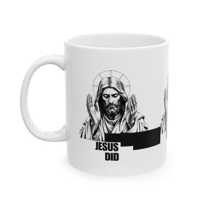 Inspirational Jesus Mug - 11oz & 15oz Ceramic Coffee Cup