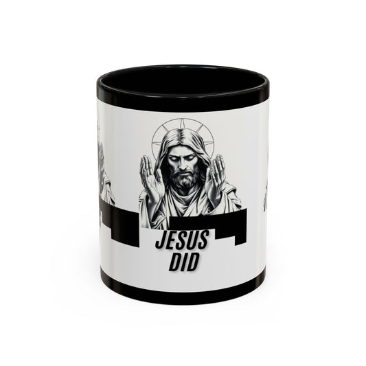 Inspirational Jesus Did Accent Coffee Mug - Perfect for Faith-Based Gifts & Daily Motivation